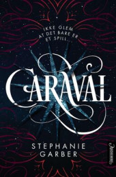 Caraval. Bokforside. Foto.